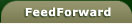 FeedForward
